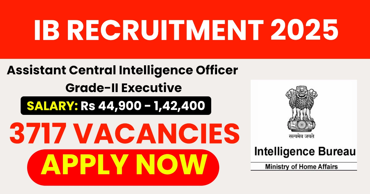IB Recruitment 2025 ACIO