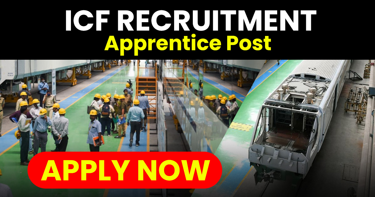 integral coach factory Recruitment 2025
