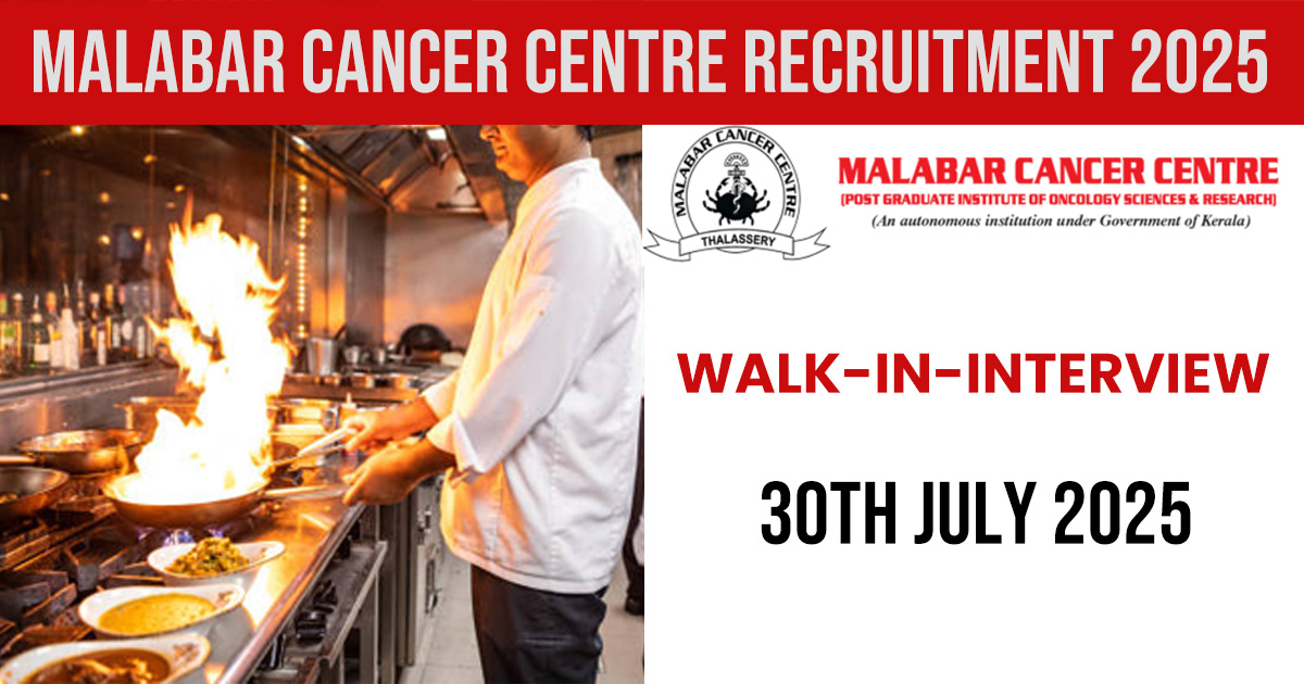 malabar cancer centre Recruitment 2025