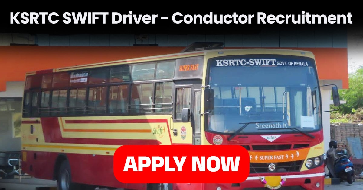 KSRTC Swift recruitment 2025