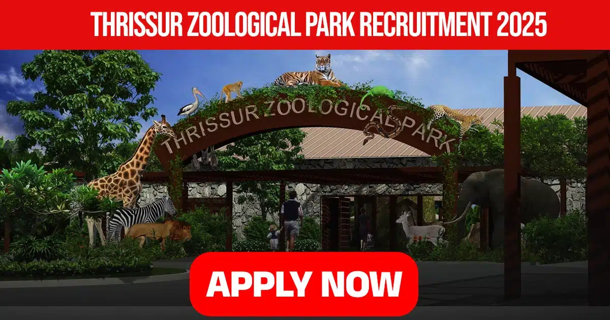 Thrissur Zoological Park Recruitment 2025
