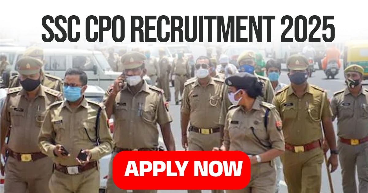 SSC CPO Recruitment 2025
