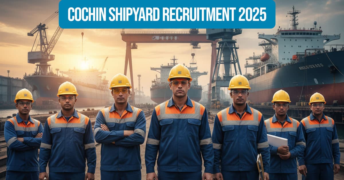 Cochin Shipyard Recruitment 2025 workmen