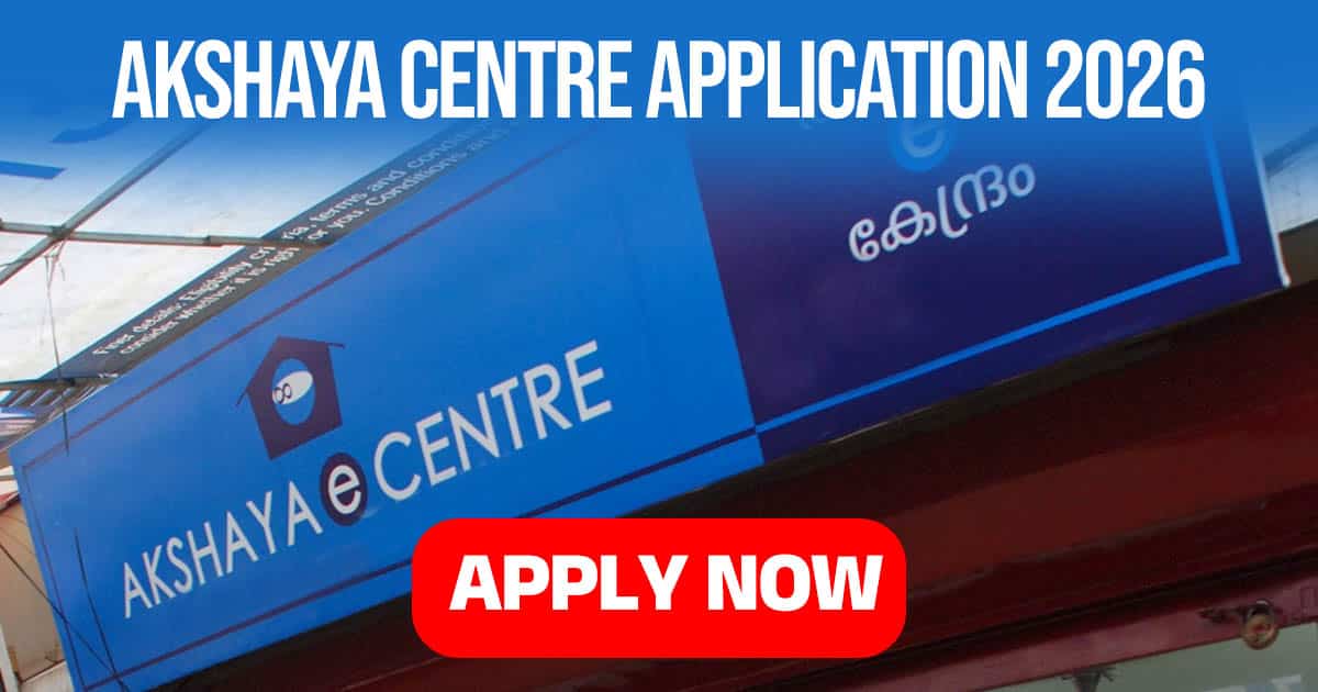 Akshaya Centre Application 2026