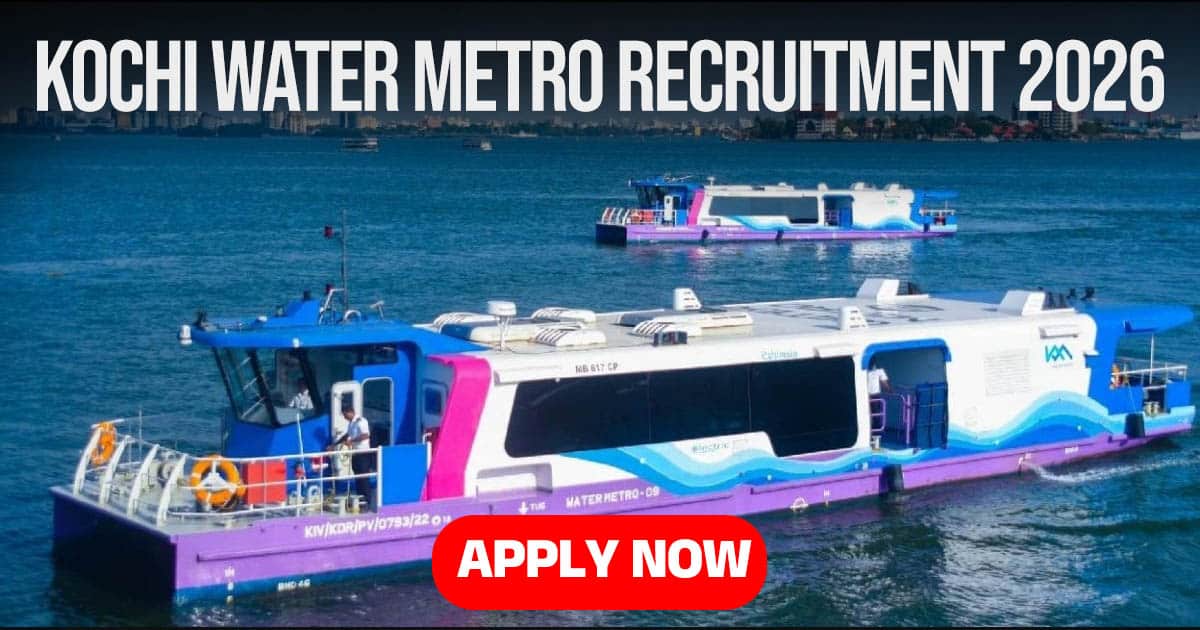 Kochi Water Metro Recruitment 2026