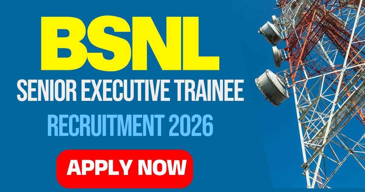 BSNL Senior Executive Trainee Recruitment 2026
