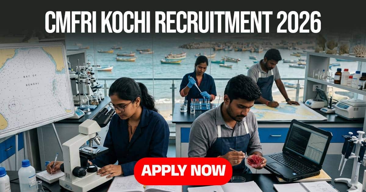 CMFRI Kochi Recruitment 2026