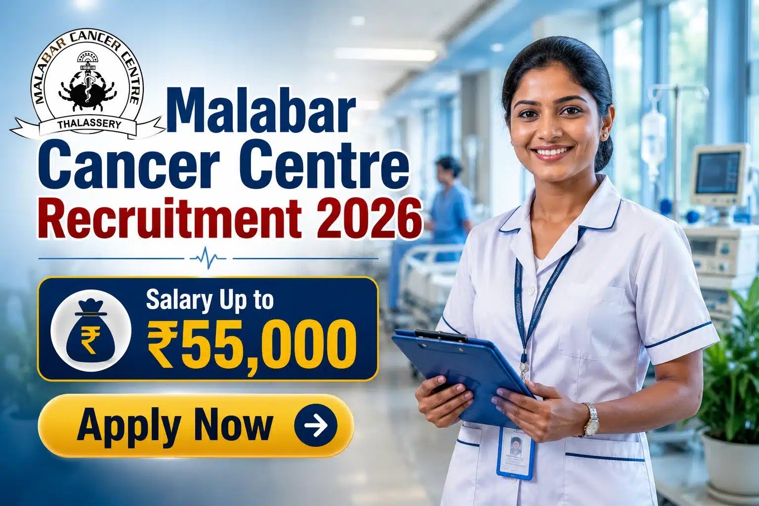 Malabar Cancer Centre Recruitment 2026 - 19 Vacancies